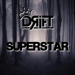 DRIFT - SUPERSTAR V3.3 (HARD EDIT) (HALLOWEEN FREE DOWNLOAD)