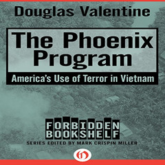 [Free] PDF 📗 The Phoenix Program: America's Use of Terror in Vietnam by  Douglas Val