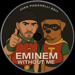 Eminem -WITHOUTME -(Juan Paganelli Edit)