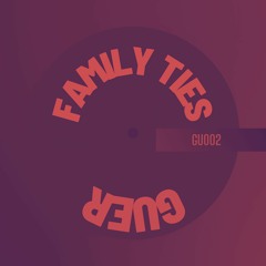 GUER - Family Ties (Official Audio)