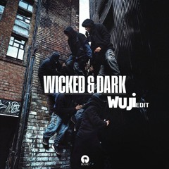 Bou, IRAH, Kanine, Trigga - WICKED & DARK (WUJI EDIT)
