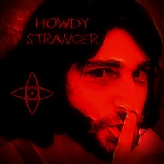 Taletwelve | Howdy Stranger!