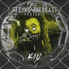 🅢❸ Techno Bullcast #49 - KIU