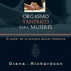 kindle👌 Orgasmo t?ntrico para mujeres: El poder de la energ?a sexual femenina