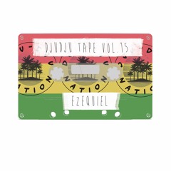 DJU DJU TAPE VOL. 15 - 420 with Ezequiel