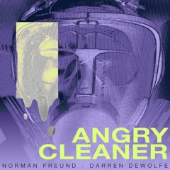 Angry Cleaner