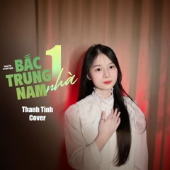 Bắc Trung Nam Một Nhà Remix (Long Doanh Remix Ft Thanh Tình Cover)