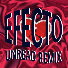 Bad Bunny - Efecto [Unread Remix] FILTERED FOR COPYRIGHT
