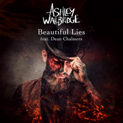 Beautiful Lies (feat. Dean Chalmers)