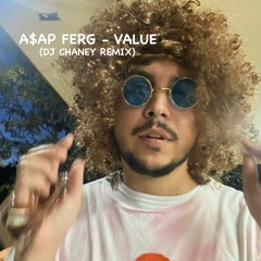 A$AP Ferg - Value (Dj Chaney Remix)
