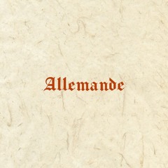 Allemande (feat. Diogenes Plantagenet) [original song]