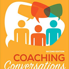 GET EBOOK 💌 Coaching Conversations: Transforming Your School One Conversation at a T