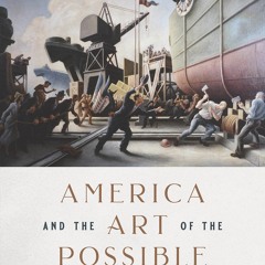 [✔PDF ✔READ ✔ONLINE] America and the Art of the Possible: Restoring National Vit