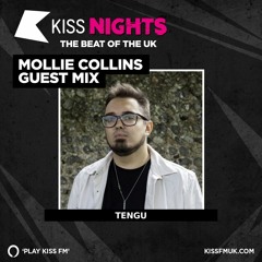 Tengu - Mollie Collins KISS FM Guestmix