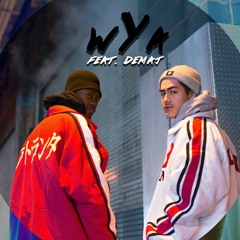 WYA Feat. Demaj