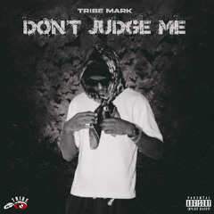 Don't Judge Me