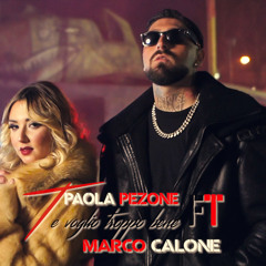 Te voglio troppo bene (feat. Marco Calone)