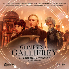 Glimpses of Gallifrey 2 - An Arcadian Adventure