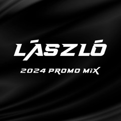 LASZLO 2024 PROMO MIX