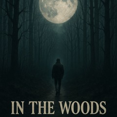 In The Woods