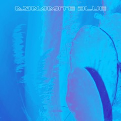 Dynamite Blue EP