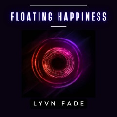 Floating Happiness [Uplifting House / Pop Dance]
