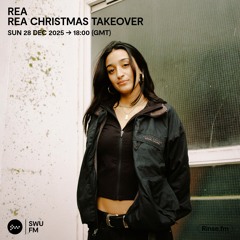 Rea: Rea Christmas Takeover - 28 December 2025