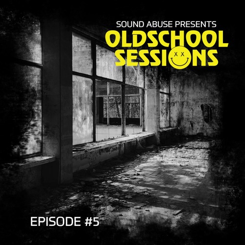 Sound Abuse - Oldschool Sessions #05