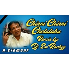 Chinni Chinni chetulaku Song 2020 Remix Dj Sai Rockzz