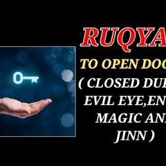 STRONG RUQYAH TO OPEN DOORS(BLOCK DUE TO EVIL EYE,MAGIC & JINN)рукия для удаления всех типов засоров