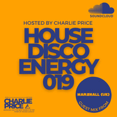 House Disco Energy 019 With Guest: Marshall (UK)