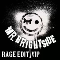Mr Brightside [RAGE EDIT] VIP FREE DOWNLOAD