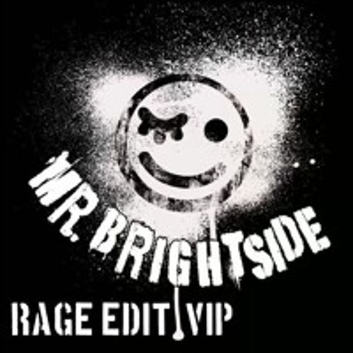 Mr Brightside [RAGE EDIT] VIP FREE DOWNLOAD