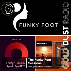 The Funky Foot Sessions 259 - 16-05-25