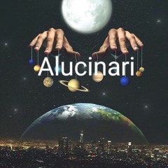 alucinari - nowadays