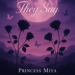 They Say