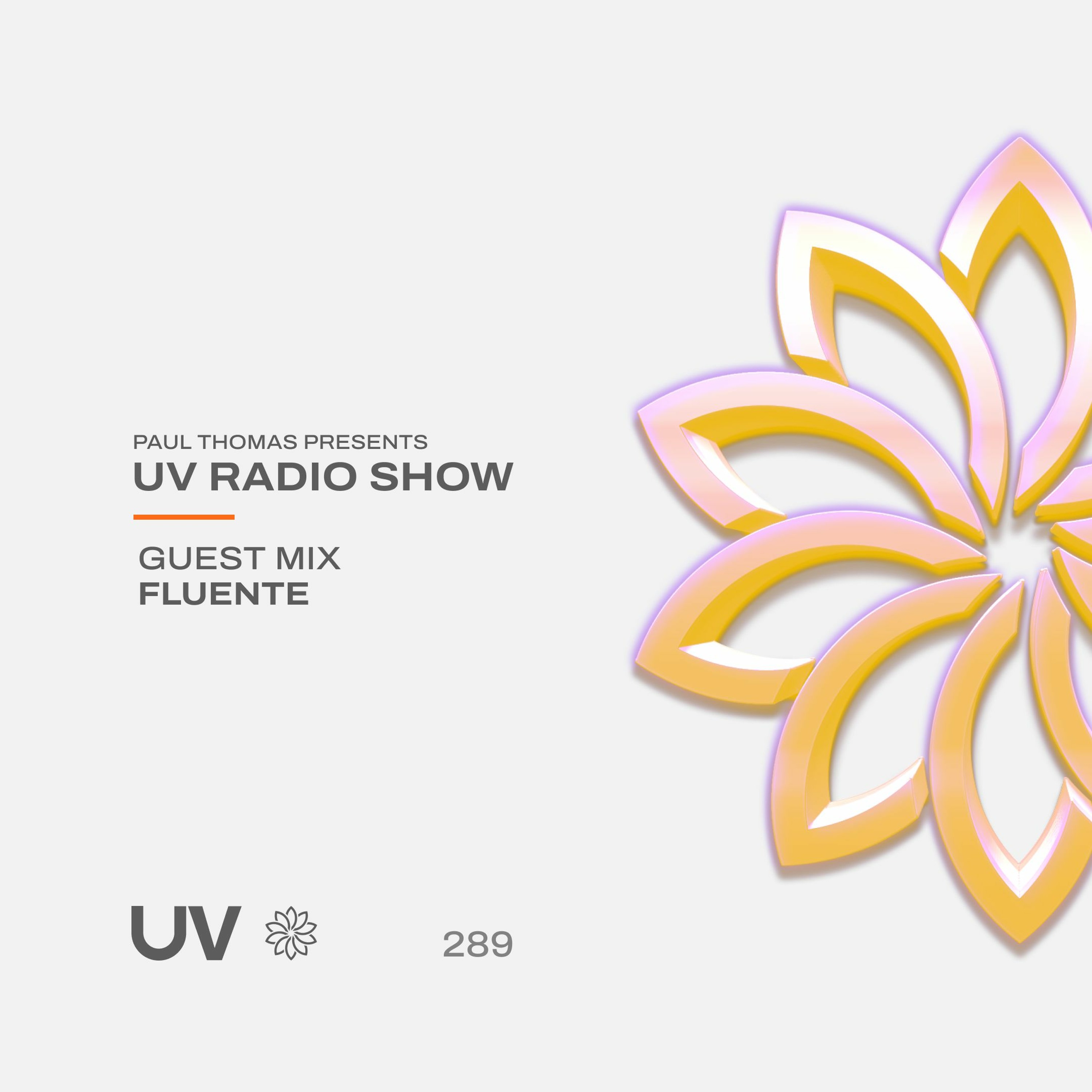 Paul Thomas Presents UV Radio 289 - Guest mix from Fluente