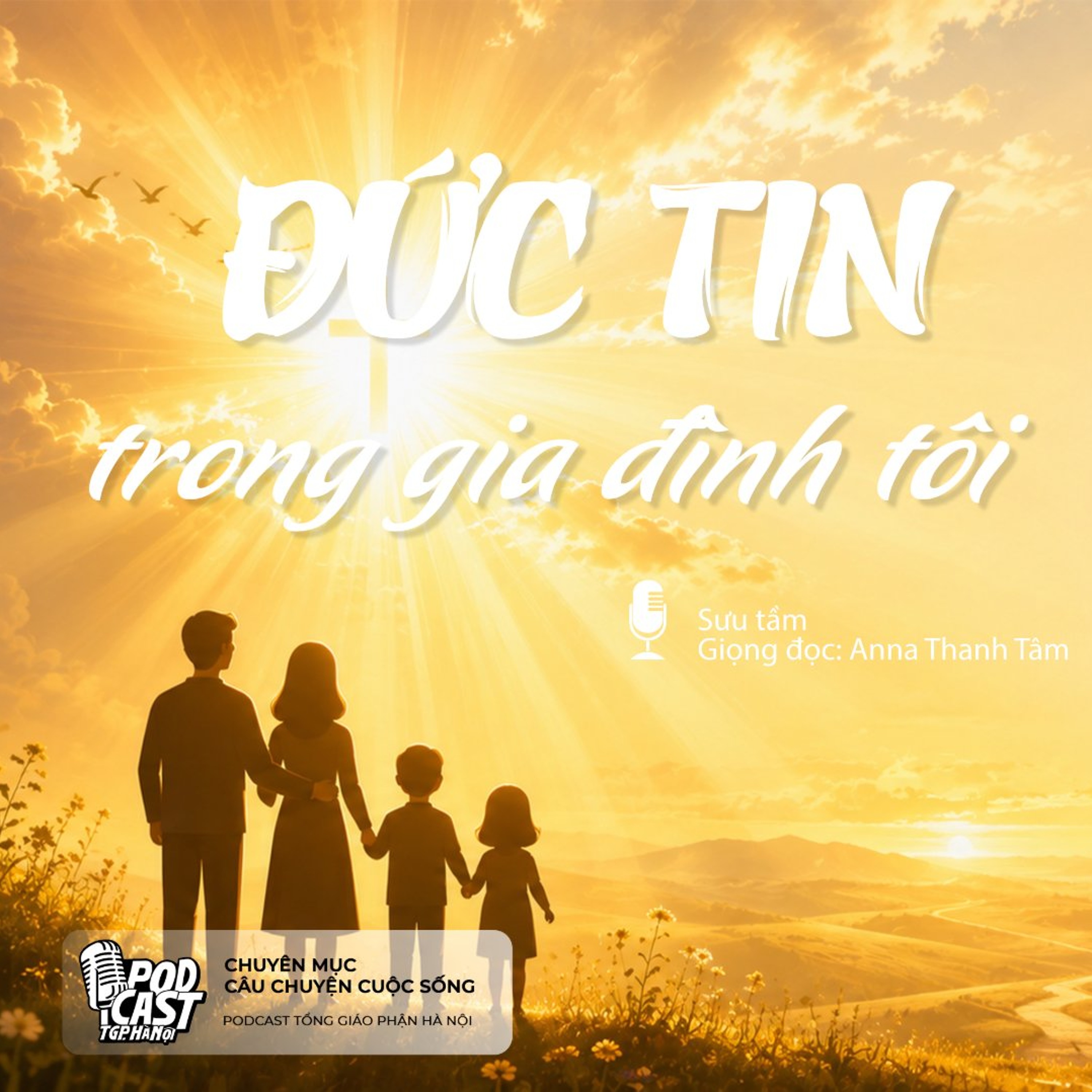 Đức tin trong gia đình tôi (Sưu tầm) || Câu chuyện cuộc sống episode artwork