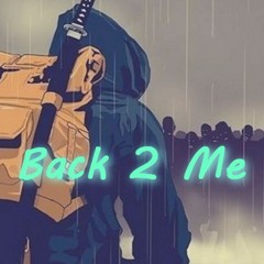 back 2 me 2 (prod.JpBeatz)