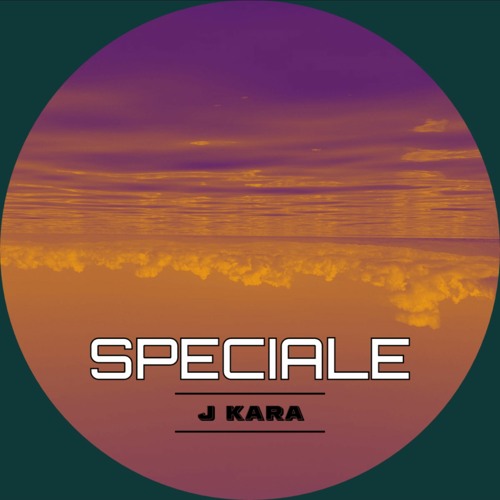 J Kara - Speciale