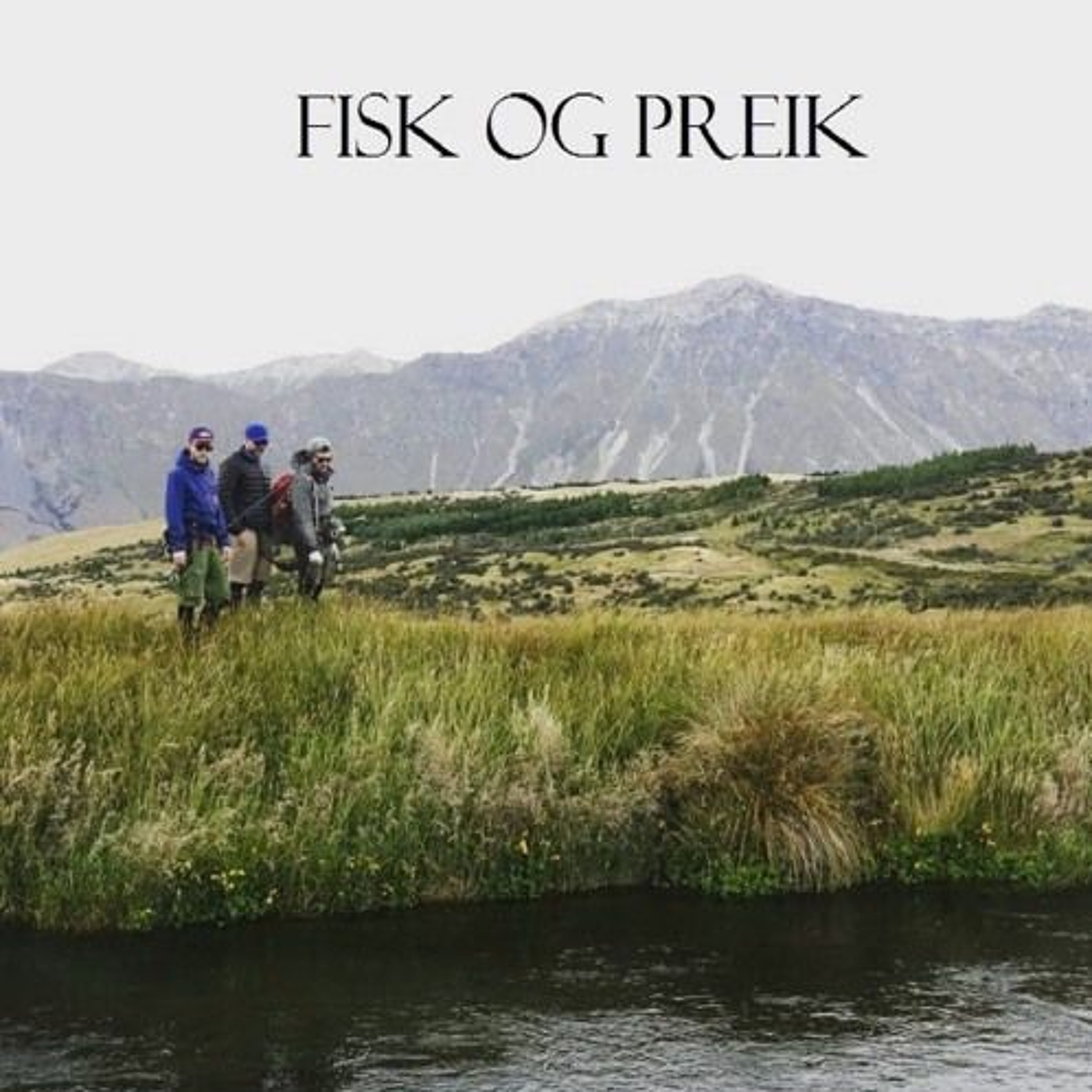 FIsk Og Preik - Episode 34 - NZ Spesial