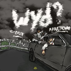 wyd ft brox (bak$ x ksubi)
