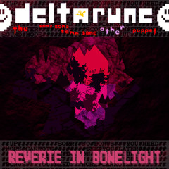 REVERIE IN BONELIGHT - {Deltarune; The 4Same Other Puppet}