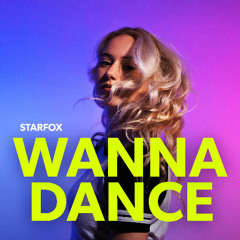 Starfox - Wanna Dance