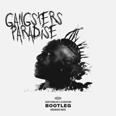 DaddyLonglegs x Altercation (Gangsters Paradise Bootleg) Free Download