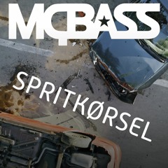 MC BASS - Spritkørsel (2022)