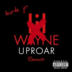 uproar (lil wayne remix)