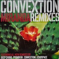 Convextion - Miranda (Sneky Edit)