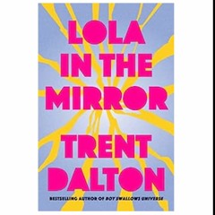 Download (ePUB) Lola in the Mirror