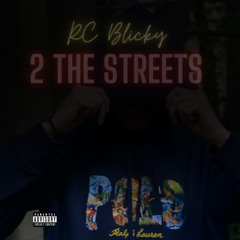 RC BLICKY - 2 THE STREETS